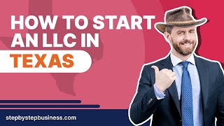 How to Start an LLC in Texas in 2024 [upl. by Eitsym]