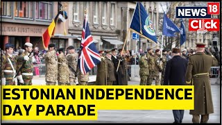 Military Parade to Mark the Anniversary of the Estonian Independence  RussiaUkraine War  News18 [upl. by Fernandina]