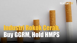 Prospek Bisnis Industri Rokok Cerah Cermati Rekomendasi Saham GGRM dan HMSP [upl. by Pacifica]