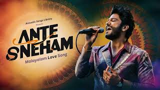 Ante Sneham  Malayalam Love Song  Copyright FREE [upl. by Idnam]