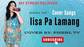 Iisa Pa Lamang •Joey Albert  Cover By Pherl music opm artist lovesongs hobby fun Pherl TV [upl. by Einahets]