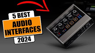 5 Best Audio Interfaces of 2024  Recording Interface [upl. by Hospers]