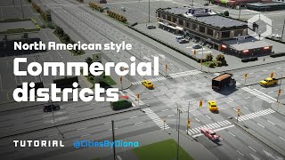 North American Style Commercial Districts  Inspirational Builds  Cities Skylines II [upl. by Ardnalahs]