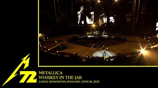 Metallica Whiskey in the Jar Castle Donington England  June 10 2023 [upl. by Henryk783]