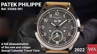 PATEK PHILIPPE 5326G Annual Calendar Travel Time A full demonstration of the new and unique watch [upl. by Eiralih210]