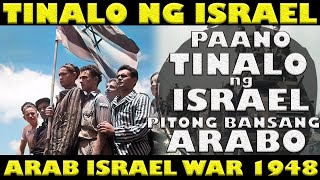 PAANO TINALO NG ISRAEL ANG MGA ARABO NOONG 1948  ARAB ISRAELI WAR OF 1948 [upl. by Mylor479]