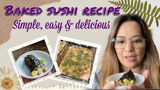 BAKED SUSHI RECIPE  KMUM VLOGS [upl. by Eudoca761]