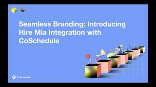 Upgrade Your Brand Voice With CoSchedule’s Hire Mia Integration [upl. by Rakel]