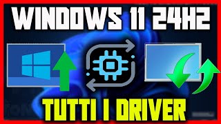 Come aggiornare tutti i driver obsoleti non funzionanti su Windows 11 24H2  TUTORIAL guide [upl. by Yelrak]