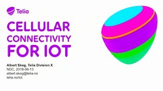 Cellular Connectivity for IoT  Albert Skog [upl. by Merceer]