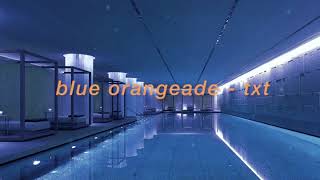 quotblue orangeadequot  txt but its playing at an indoor swimming pool while you float on the water [upl. by Dewar]