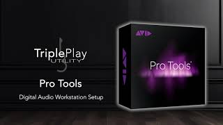 TriplePlay Utility DAW Setup  06  Pro Tools [upl. by Klara]