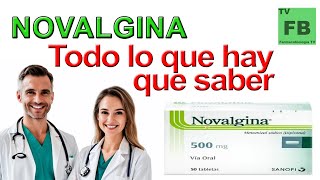 NOVALGINA Para qué Sirve Cómo se toma y todo lo que hay que saber ¡Medicamento Seguro👨‍🔬💊 [upl. by Swords]