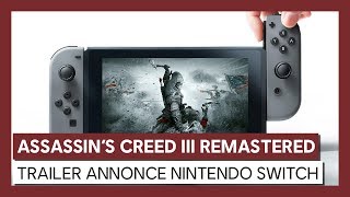 Assassins Creed III Remastered sur Nintendo Switch  Trailer dAnnonce [upl. by Namya]