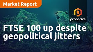 FTSE 100 up despite geopolitical jitters  Market Report [upl. by Drabeck804]