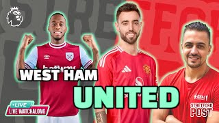 WEST HAM VS MAN UNITED  PREMIER LEAGUE  LIVE WATCHALONG [upl. by Bolten]