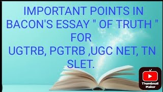 IMPORTANT NOTES IN BACONS ESSAY OF TRUTH FOR UG TRB PGTRB UGC NET TN SLET [upl. by Innoc]