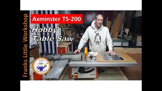 Axminster TS200 Hobby Table saw [upl. by Lamaaj]