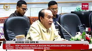 BREAKING NEWS  KOMISI VIII DPR RI RDP DENGAN KEPALA BP BPKH DAN KETUA DEWAS BPKH [upl. by Tugman]