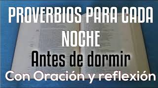 17  PROVERBIO PARA DORMIR EN PAZ  CON ORACIÓN Y REFLEXIÓN [upl. by Ubald]