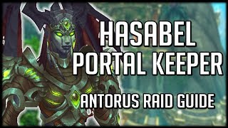 PORTAL KEEPER HASABEL  Normal  Heroic Antorus Raid Guide  WoW Legion [upl. by Kimberli825]