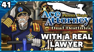 Phoenix Wright Ace Attorney Dual Destinies with an Actual Lawyer Part 41 [upl. by Imhsar]