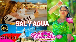 Verbenita de Parinacochas ♪ Sal y Agua PRIMICIA 2023 Video oficial [upl. by Ellerrehc679]