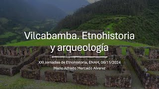 Vilcabamba Etnohistoria y arqueología [upl. by Ecyak]