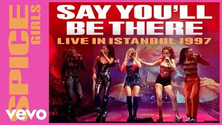 Spice Girls  Say Youll Be There Live In Istanbul  1997 [upl. by Nikos]