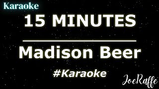 Madison Beer  15 MINUTES Karaoke [upl. by Fairley]