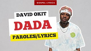 David Okit  Dada Paroles [upl. by Ahsilak]