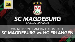 SC Magdeburg vs HC Erlangen  BWG Cup in Halle 2024 [upl. by Alliuqal118]