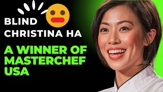 Blind Chef was a Winner of Masterchef USA Christine Ha inspired people [upl. by Aitnis]