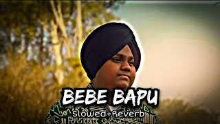 BEBE BAPU 💫 SLOWED REVERB 🫡 OFFICIAL MUSIC 🎵 HARSH LIKHARI ❤️HEADPHONES REMAINING 💫❣️ [upl. by Tillfourd]