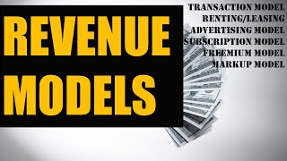 Revenue Models Explained With Examples [upl. by Aynodal]