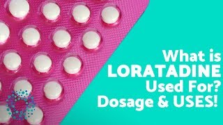 What is LORATADINE Used For [upl. by Loresz411]