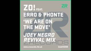 Zo feat Erro amp Phonte  We Are On The Move Dave Lee fka Joey Negro Revival Mix [upl. by Yehus]