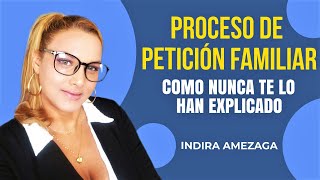 Proceso de Petición Familiar Como nunca te lo han explicado [upl. by Zug]