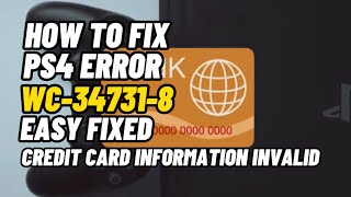 How To Fix PS4 Error Code WC347318 Credit Card information Invalid Fixed [upl. by Casilda356]