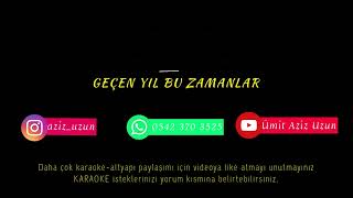 Ferdi Tayfur Geçen Yıl KARAOKEAlt Yapı [upl. by Alejo257]