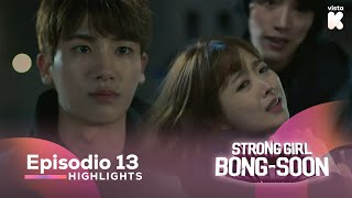 ESPSUB Highlights de Strong Girl BongSoon EP13  Strong Girl BongSoon  VISTAK [upl. by Esidnac]