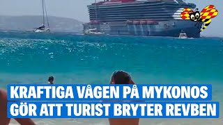 Kraftiga vågen slår till på Mykonos – turist bryter revben [upl. by Radburn362]