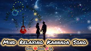 mind relax kannada lofi  audio jukebox  kannada new trending songs sanjithhegde kannada sony [upl. by Rodd282]