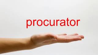 How to Pronounce procurator  American English [upl. by Sunny]