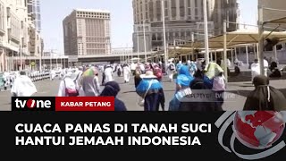 Petugas Imbau Jemaah Haji Hindari Sengatan Matahari saat Beribadah  Kabar Petang tvOne [upl. by Ynnhoj]