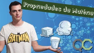 PROPRIEDADES DA MATÉRIA [upl. by Notyard]