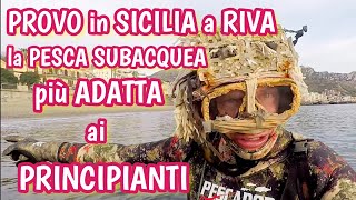 A RIVA IN SICILIA con la PESCA SUBACQUEA più adatta ai PRINCIPIANTI  Pesca Sub BASSOFONDO a RIVA [upl. by Itsyrc850]