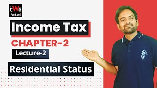 Income Tax Lecture5 Residential Status income tax  Income Tax Bcom BBA 202223  CWG For Bcom [upl. by Swanson]