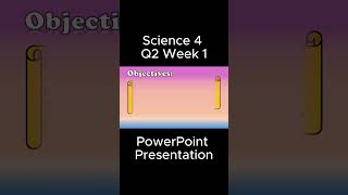 Science 4 Q2 Week 1 MATATAG PowerPoint Presentation matatagcurriculum matatag grade4 [upl. by Hanah]