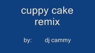 DJ Cammy  Cuppy Cake Remix [upl. by Nithsa404]